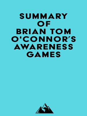 cover image of Summary of Brian Tom O'Connor's Awareness Games